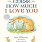 Guess how much I love you board book