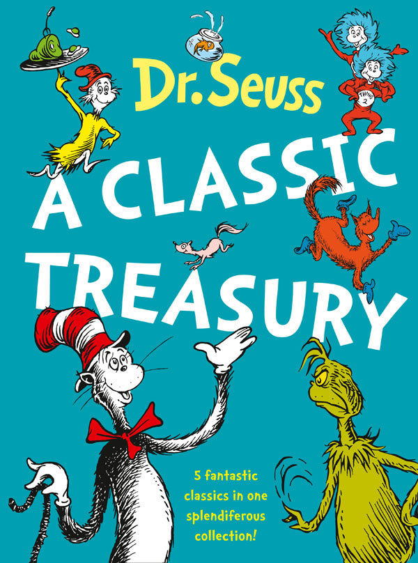 DR SEUSS : A CLASSIC TREASURY