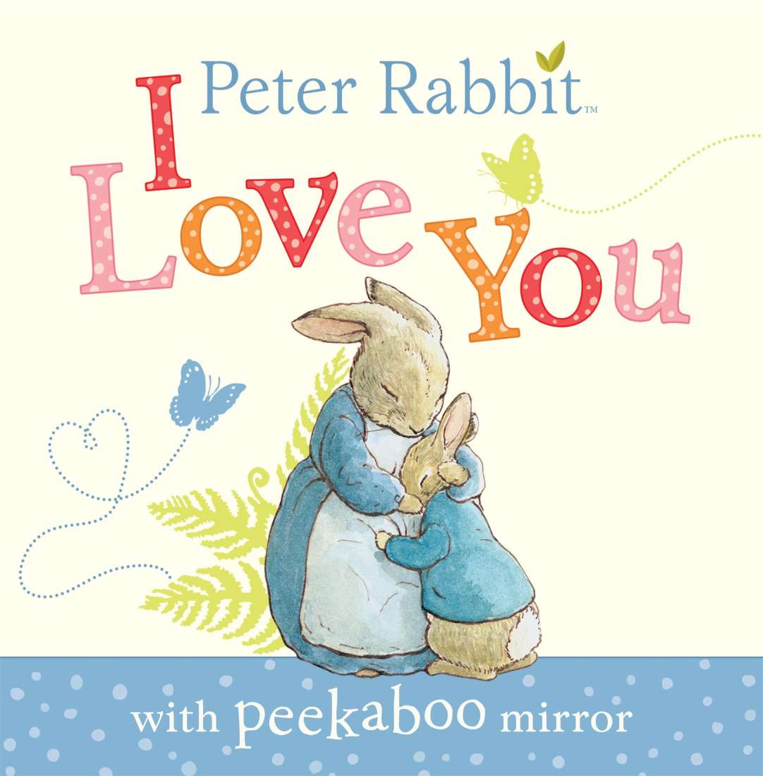 PETER RABBIT: I LOVE YOU