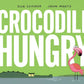 Crocodile Hungry